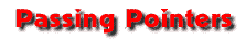 Passing Pointers