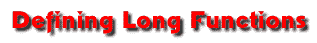 Defining Long Functions