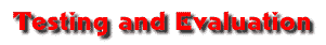 Testing and Evaluation