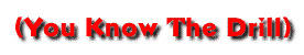 (You Know the Drill)